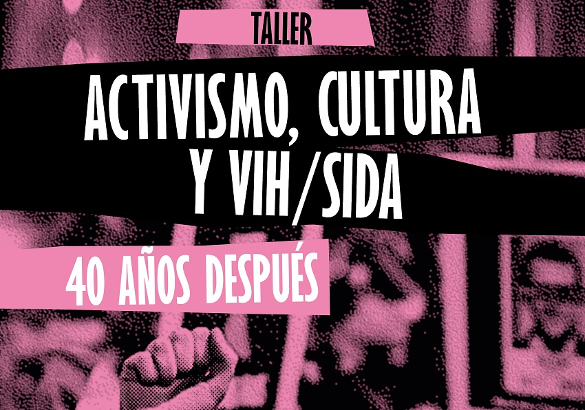 Taller Activismo, Cultura y VIH/Sida
